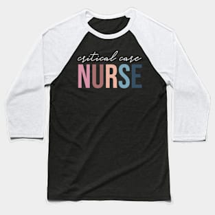 Critical Care Nurse - Gift for Future Nurse Baseball T-Shirt